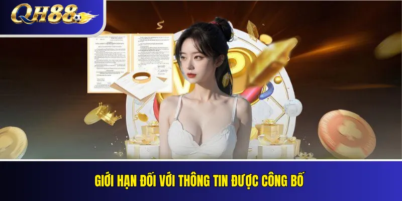 Giới hạn đối với thông tin được công bố