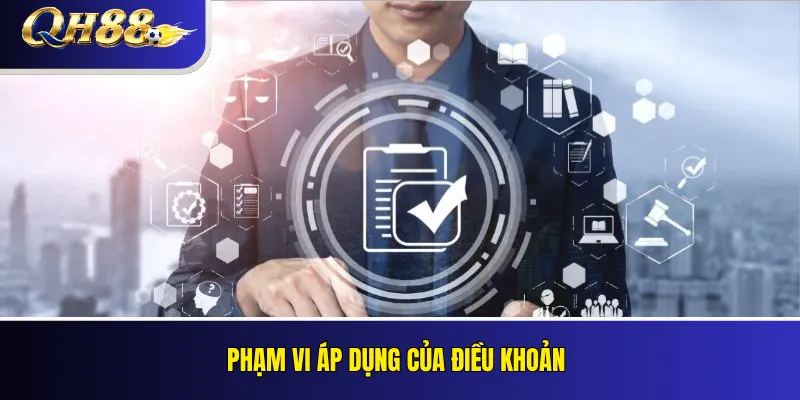 Phạm vi áp dụng của điều khoản